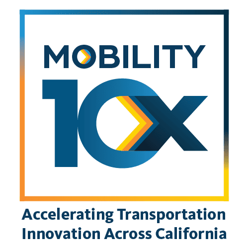 Mobility 10x - Accelerating Transportation Innovation Across California